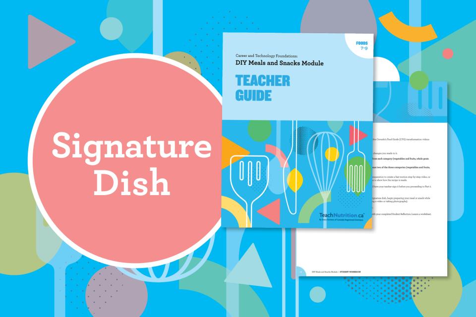 A colourful design that days, “Signature Dish” and shows the cover of a Teacher Guide and an image of an activity sheet.