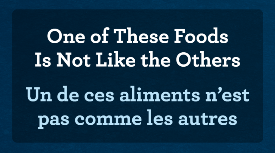 Slide that reads “One of These Foods Is Not Like the Others” “Un de ces aliments n’est pas comme les autres” 