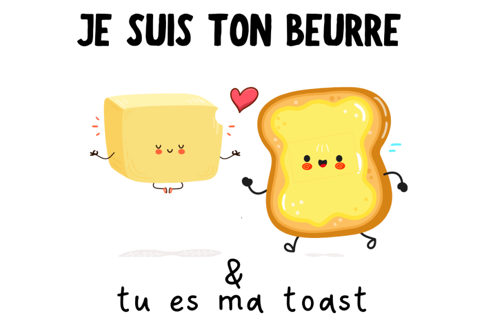 Valentin - Beurre x toast